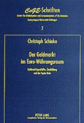 Christoph Schinke, Hans-Joachim Jarchow, Cege - Centrum Für Europa- - Der Geldmarkt Im Euro-Waehrungsraum, Häftad