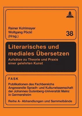 Rainer Kohlmayer - Literarisches und mediales Uebersetzen, Häftad