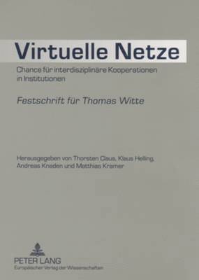 Matthias Kramer, Thorsten Claus, Klaus Helling, Andreas Knaden - Virtuelle Netze, Häftad