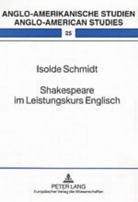 Isolde Schmidt, Rüdiger Ahrens - Shakespeare Im Leistungskurs Englisch, Häftad