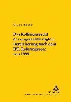 bokomslag Das Kollisionsrecht Der Ungerechtfertigten Bereicherung Nach Dem Ipr-Reformgesetz Von 1999