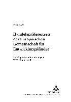 Katja Koch, Peter Behrens - Handelspraeferenzen Der Europaeischen Gemeinschaft Fuer Entwicklungslaender, Häftad