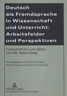 bokomslag Deutsch ALS Fremdsprache in Wissenschaft Und Unterricht: Arbeitsfelder Und Perspektiven