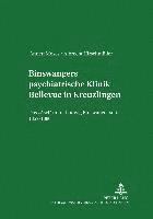 bokomslag Binswangers Psychiatrische Klinik Bellevue in Kreuzlingen