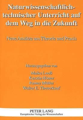 bokomslag Naturwissenschaftlich-Technischer Unterricht Auf Dem Weg in Die Zukunft