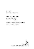Frank Schweppenstette, Hagen Keller - Die Politik Der Erinnerung, Häftad