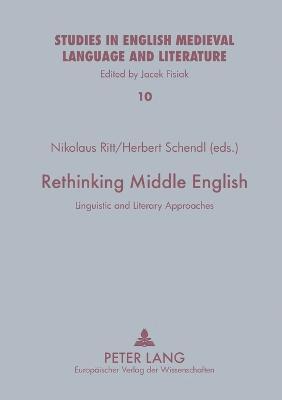 bokomslag Rethinking Middle English: Linguistic and Literary Approaches