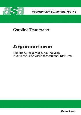 Caroline Trautmann - Argumentieren, Häftad