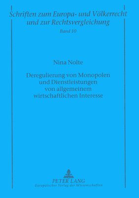 bokomslag Deregulierung Von Monopolen Und Dienstleistungen Von Allgemeinem Wirtschaftlichen Interesse