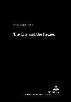 bokomslag The City and the Region