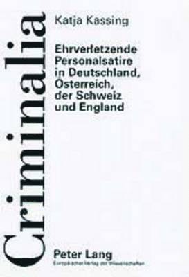 Ehrverletzende Personalsatire in Deutschland, Oesterreich, Der Schweiz Und England 1