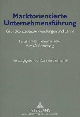 Marktorientierte Unternehmensfuehrung