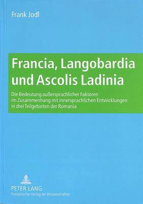 bokomslag Francia, Langobardia Und Ascolis Ladinia
