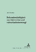 bokomslag Reformbeduerftigkeit Von Fahrverbot Und Fahrerlaubnisentzug?