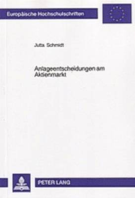 Jutta Schmidt - Anlageentscheidungen Am Aktienmarkt, Häftad