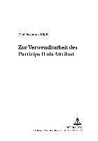 Zur Verwendbarkeit Des Partizips II ALS Attribut 1