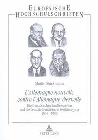 bokomslag 'L'allemagne Nouvelle Contre l'Allemagne Eternelle'