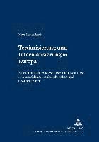 bokomslag Tertiarisierung Und Informatisierung in Europa