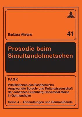 Barbara Ahrens - Prosodie beim Simultandolmetschen, Häftad