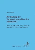 Rainer Schmitz, Theodor Baums - Die Haftung Des Vorstands Gegenueber Den Aktionaeren, Häftad