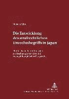 bokomslag Die Entwicklung Des Strafrechtlichen Unrechtsbegriffs in Japan