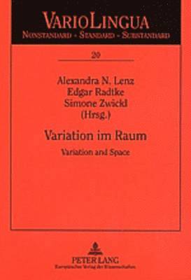 Klaus J Mattheier, Alexandra N Lenz, Edgar Radtke, Simone Zwickl - Variation Im Raum, Häftad