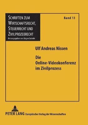 bokomslag Die Online-Videokonferenz im Zivilprozess