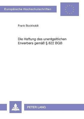 Frank Bockholdt - Haftung des unentgeltlichen Erwerbers gemaeß § 822 BGB, Häftad