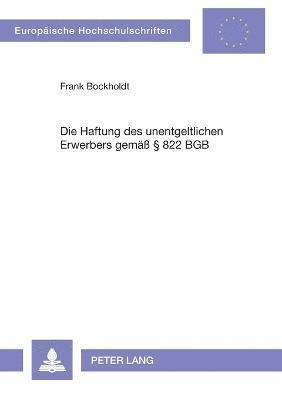 Die Haftung des unentgeltlichen Erwerbers gemae  822 BGB 1