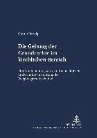 bokomslag Die Geltung Der Grundrechte Im Kirchlichen Bereich