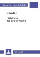 Andreas Flach - Fortgeltung Des Zwoelftafelrechts, Häftad
