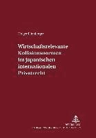 Holger Ellenberger, Ellenberger Holger Ellenberger, Ulrich Magnus - Wirtschaftsrelevante Kollisionsnormen Im Japanischen Internationalen Privatrecht, Häftad