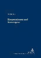 bokomslag Kooperationen Und Konvergenz