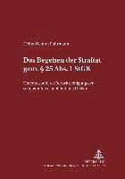 bokomslag Das Begehen Der Straftat Gem. § 25 Abs. 1 Stgb