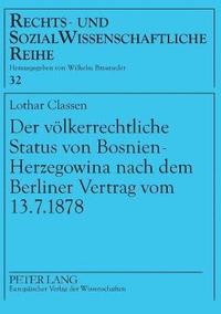 bokomslag Der voelkerrechtliche Status von Bosnien-Herzegowina nach dem Berliner Vertrag vom 13.7.1878