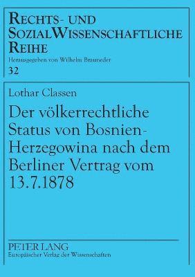 bokomslag Der voelkerrechtliche Status von Bosnien-Herzegowina nach dem Berliner Vertrag vom 13.7.1878