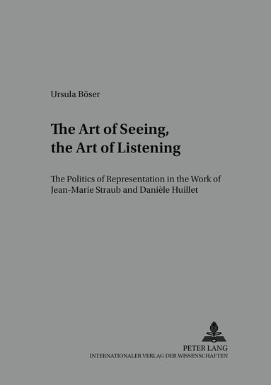 Ursula Böser, Helmut Schanze - Art of Seeing, the Art of Listening, Häftad