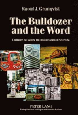 bokomslag The Bulldozer and the Word