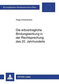 bokomslag erbvertragliche Bindungswirkung in der Rechtsprechung des 20. Jahrhunderts