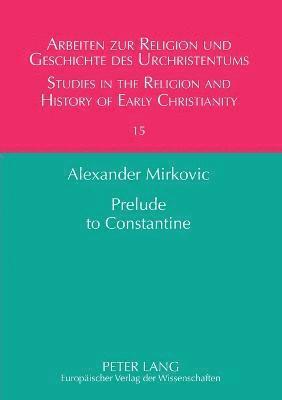 Alexander Mirkovic - Prelude to Constantine, Häftad
