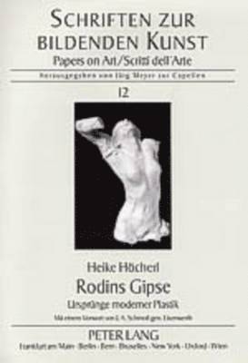 Heike Höcherl, Jürg Meyer Zur Capellen - Rodins Gipse, Häftad