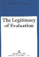 bokomslag The Legitimacy of Evaluation