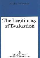 The Legitimacy of Evaluation 1