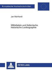 bokomslag Mittellatein und italienische historische Lexikographie