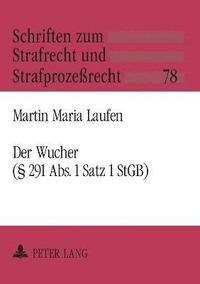 bokomslag Der Wucher ( 291 Abs. 1 Satz 1 StGB)