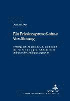 bokomslag Ein Friedensprozeß Ohne Versoehnung