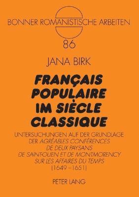 Jana Birk - Français populaire im siècle classique, Häftad