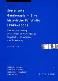 bokomslag Somatische Gentherapie - Eine Historische Fallstudie (1965-2000)
