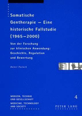 Rainer Paslack, Rainer Paslack - Somatische Gentherapie - Eine Historische Fallstudie (1965-2000), Häftad