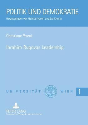 Ibrahim Rugovas Leadership 1